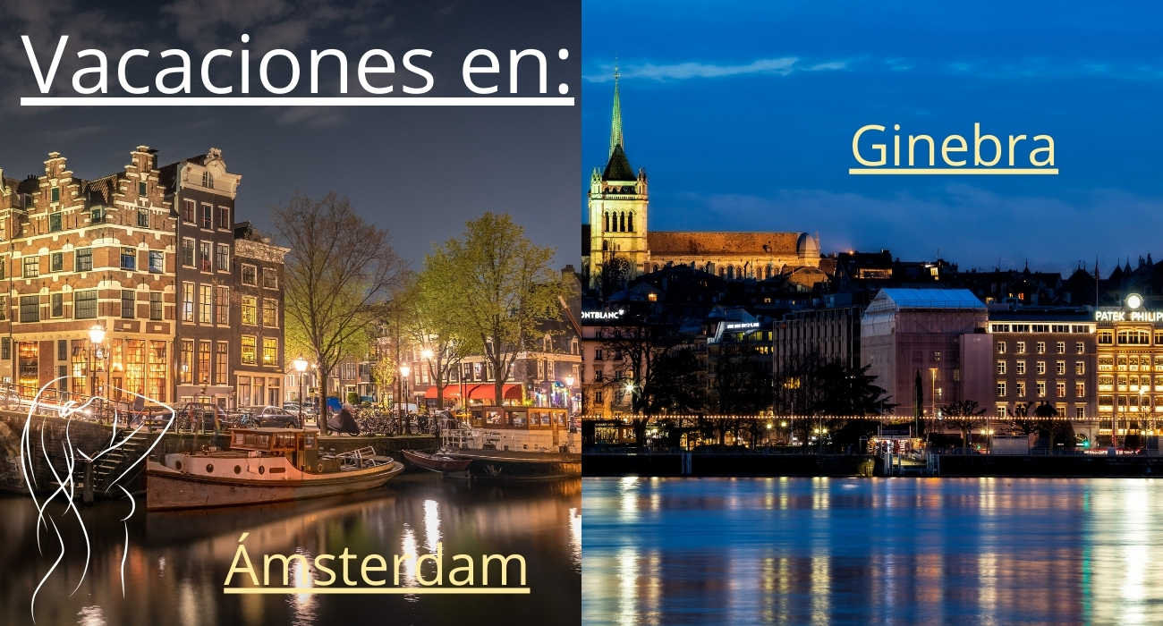 Vacaciones en Ginebra y Ámsterdam